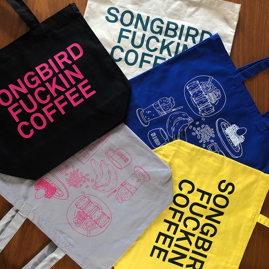 SONGBIRD FUCKIN COFFEE TOTE